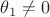 $\theta_1\ne 0$