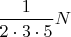 $ \dfrac {1}{2\cdot 3\cdot 5}N $