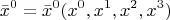 $$\bar{x}^{0}=\bar{x}^{0}(x^{0},x^{1},x^{2},x^{3})$$