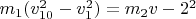 $m_1(v_{10}^2 - v_1^2) = m_2v-2^2$
