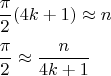 $
\\\dfrac{\pi}{2}(4k+1)\approx n\\
\\
\dfrac{\pi}{2}\approx\dfrac{n}{4k+1}
$