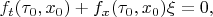 $f_t(\tau_0,x_0)+f_x(\tau_0,x_0)\xi=0,$