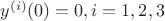 $y^{(i)}(0)=0, i=1,2,3$