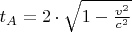 $t_A=2\cdot \sqrt{1-\frac{v^2}{c^2}}$