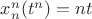 $x_n^n(t^n)=nt $