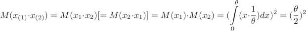 $$
M(x_{(1)}\cdot x_{(2)})=M(x_1\cdot x_2)[=M(x_2\cdot x_1)]=M(x_1)\cdot M(x_2)= (\int\limits_{0}^{\theta}(x\cdot\frac{1}{\theta})dx)^2=(\frac{\theta}{2})^2
$$