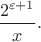 $\dfrac {2^{\varepsilon +1}}{x}.$