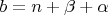 $b=n+\beta+\alpha$