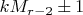 $kM_{r-2}\pm1$