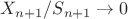 $X_{n+1}/S_{n+1}\to0$