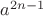 $a^{2n-1}$