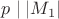 $p \mid |M_1|$