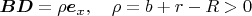 $\boldsymbol {BD}=\rho\boldsymbol e_x,\quad \rho=b+r-R>0$