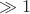 $\mega \gg 1$