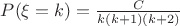 $P(\xi = k) = \frac C {k(k+1)(k+2)} $