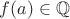 $f(a)\in\mathbb{Q}$