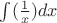 $\int(\frac{1}{x})dx$