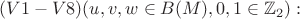 $(V1-V8) (u,v,w\in B(M), 0,1 \in \mathbb{Z}_2):$
