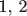 { {1}, {2} } { {1}, {2} }