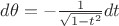 $d\theta = -\frac{1}{\sqrt{1-t^2}}dt$
