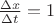 $\frac{\Delta x}{\Delta t} = 1$ $\frac{\Delta x}{\Delta t} = 1$