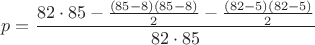 $$p = \frac{82 \cdot 85 - \frac{(85-8) (85-8)}{2} - \frac{(82-5) (82-5)}{2}}{82 \cdot 85}$$