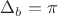$\Delta_{b} = \pi$