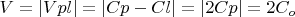 $ V= | Vpl | = | Cp - Cl |= |2Cp |=2C_o $