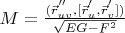 $M=\frac{(\vec r_{uv}^{''},[\vec r_u^{'},\vec r_v^{'}])}{\sqrt{EG-F^2}}$
