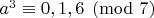 $a^3\equiv 0, 1, 6 \pmod 7$