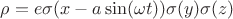 $\rho=e\sigma(x-a\sin(\omega t))\sigma(y)\sigma(z)	$