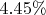 $4.45\%$