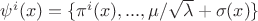 $\psi^i(x)=\{\pi^i(x),...,\mu/\sqrt{\lambda}+\sigma(x)\}$