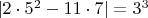 $|2\cdot5^2-11\cdot7|=3^3$