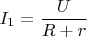 $I_1=\dfrac U{R+r}$