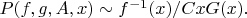 $P(f,g,A,x) \sim f^{-1}(x)/CxG(x).$