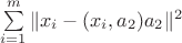 $\sum\limits_{i=1}^m \|x_i-(x_i,a_2)a_2\|^2$ $\sum\limits_{i=1}^m \|x_i-(x_i,a_2)a_2\|^2$