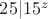 $25|15^z$