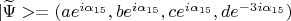 $|\widetilde{\Psi}>=(ae^{i\alpha_{15}},be^{i\alpha_{15}},ce^{i\alpha_{15}},de^{-3i\alpha_{15}})$