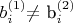 $b_i^{(1)} $\ne$ b_i^{(2)}$