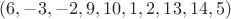 $\[(6, - 3, - 2,9,10,1,2,13,14,5)\]$