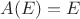 $A(E)=E$