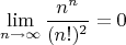 $$\lim\limits_{n\to\infty} \frac{n^n}{(n!)^2}=0$$
