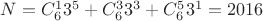 $N=C_6^13^5+C_6^33^3+C_6^53^1=2016$