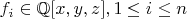 $f_i\in\mathbb{Q}[x,y,z],1\le i\le n$