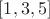 $[1, 3, 5]$
