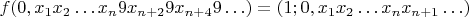 $f(0,x_1x_2\ldots x_{n}9x_{n+2}9x_{n+4}9\ldots)=(1; 0,x_1x_2\ldots x_{n}x_{n+1}\ldots)$
