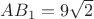 $AB_{1}=9\sqrt{2}$