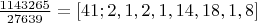 $\frac{1143265}{27639}=[41; 2, 1, 2, 1, 14, 18, 1, 8]$
