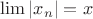 $\lim |x_n| = x$